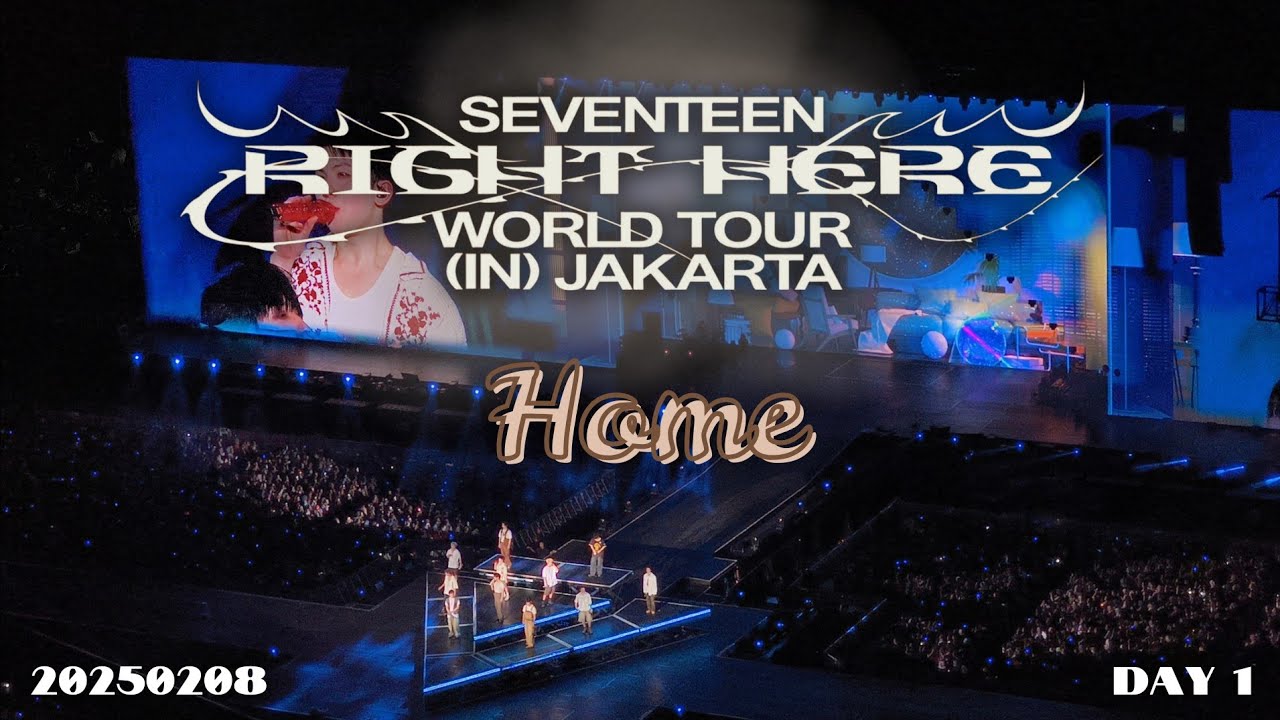 20250208 4K 세븐틴 자카르타 HOME SEVENTEEN JAKARTA AT SEVENTEEN RIGHT HERE WORLD TOUR IN ASIA JAKARTA
