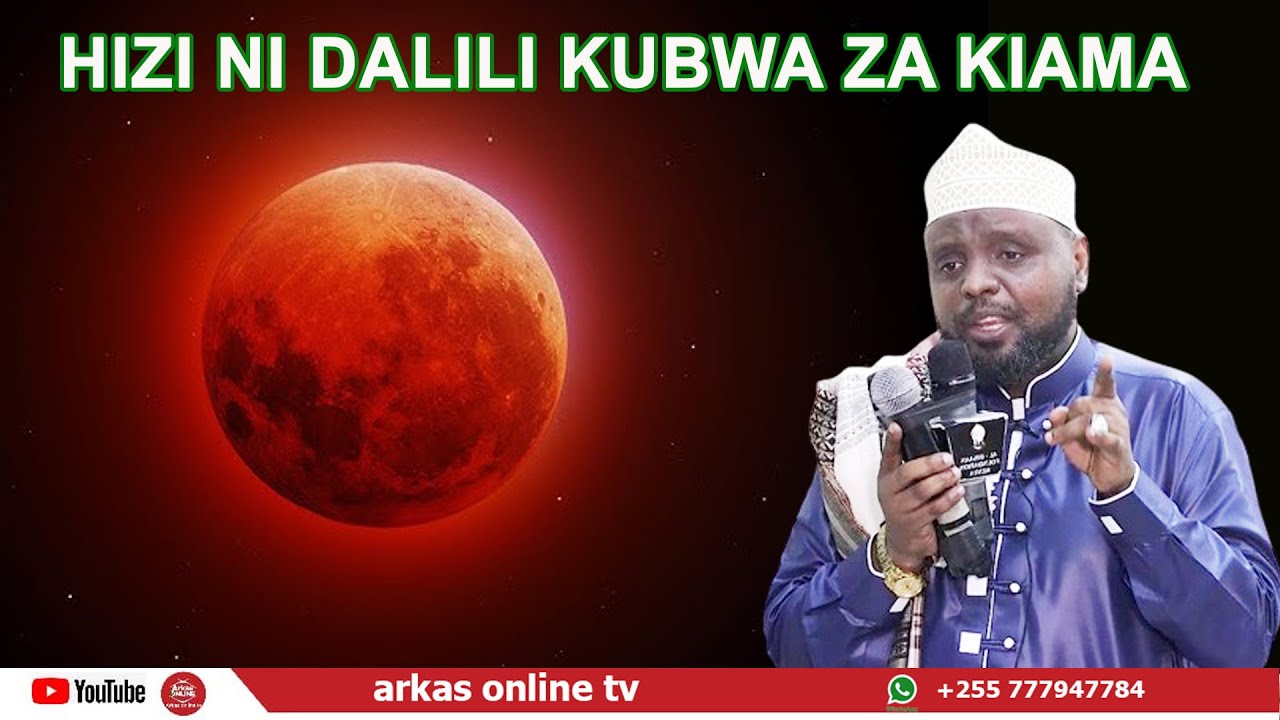 HIZI NI DALILI KUBWA ZA KIAMA //SHEIKH OTHMAN MAaLIM