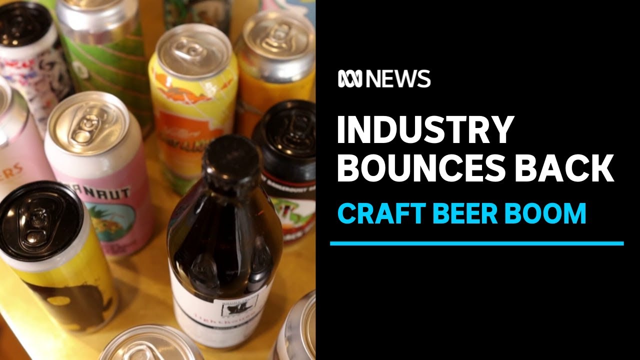 Quick thinking sees craft beer industry bounce back from pandemic slump | ABC News