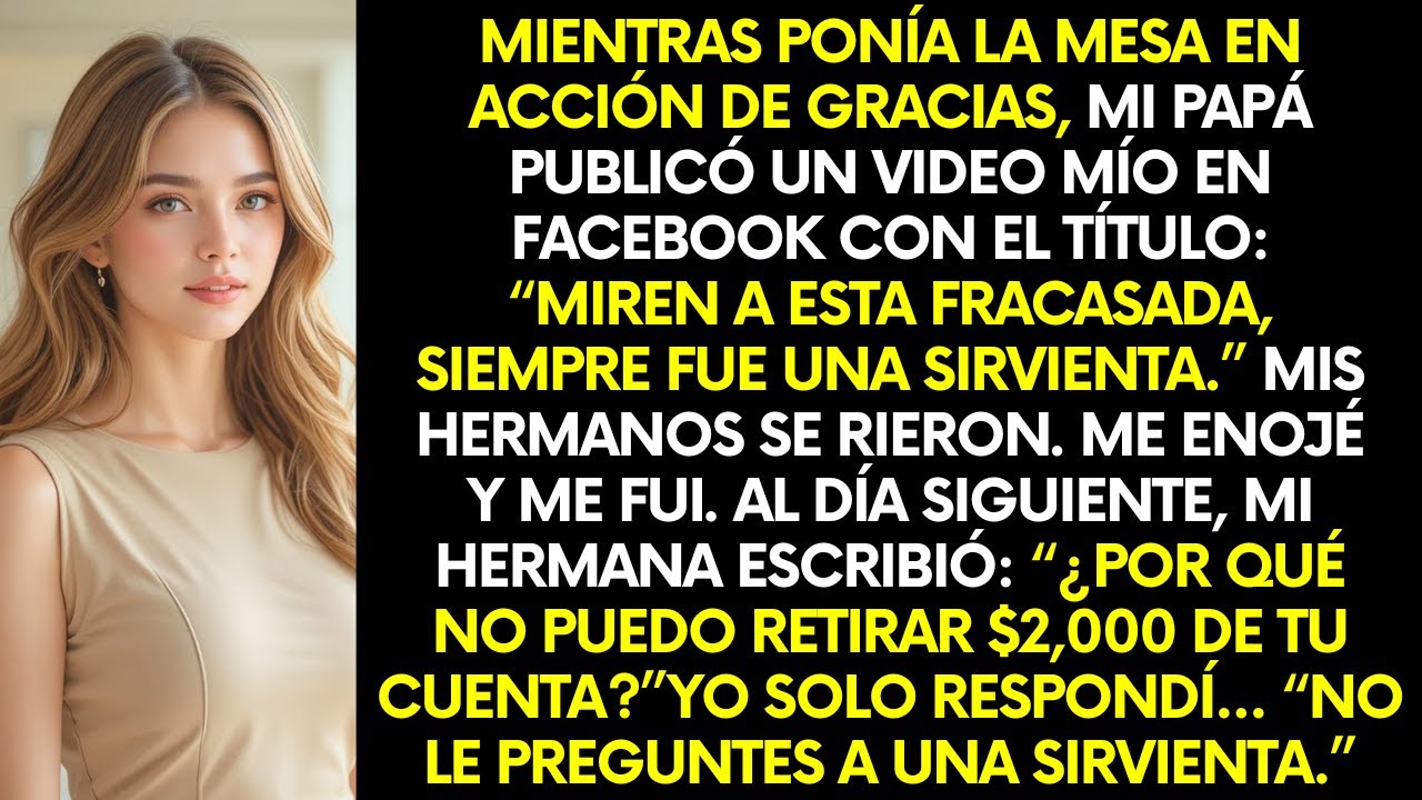 Mientras ponía la mesa en Acción de Gracias, mi papá grabó un video mío y lo publicó en...