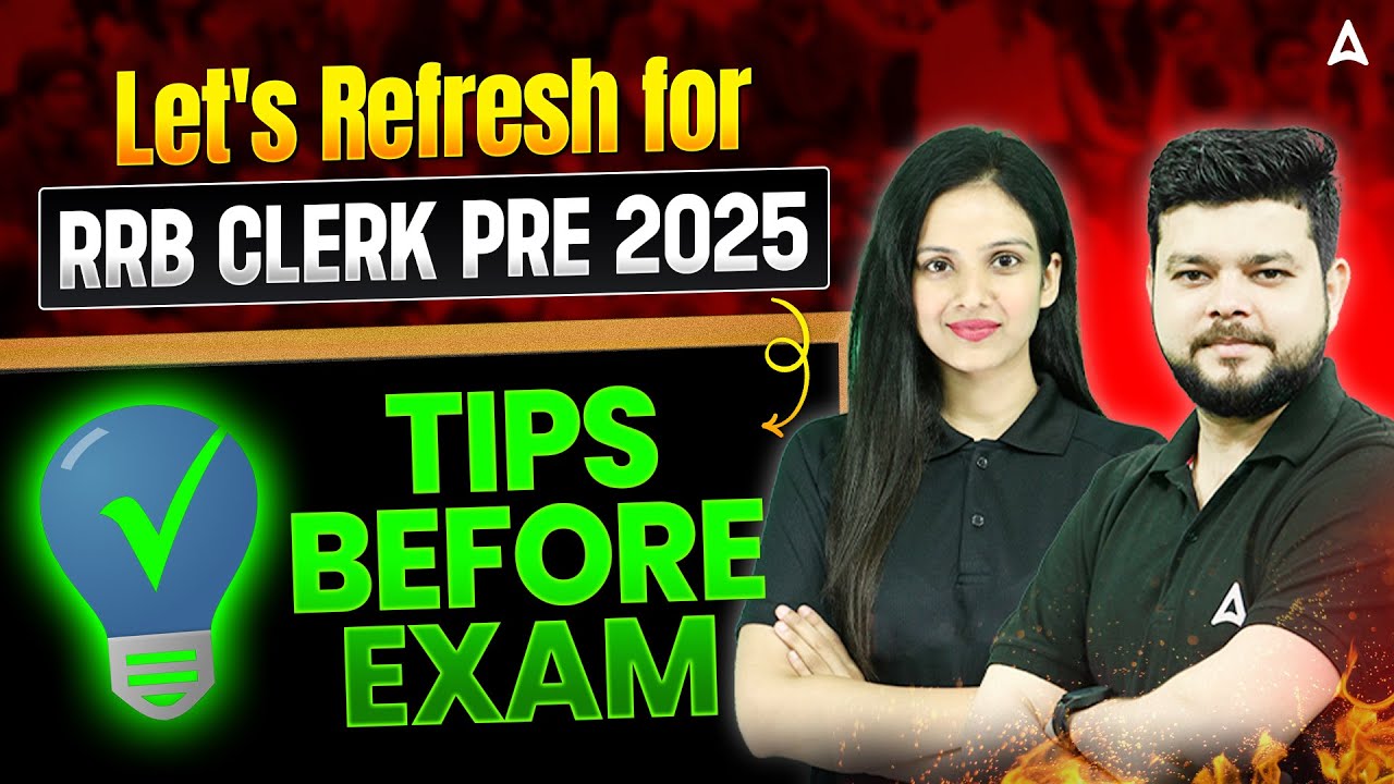 RRB Clerk Prelims 2025 | Last Minute Do&rsquo;s & Don&rsquo;ts | Must-Do Tips Before Exam