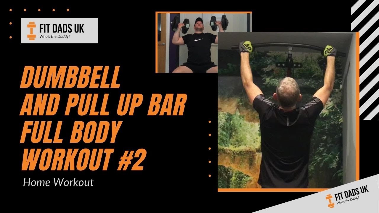 Dumbbell and Pull Up Bar Full Body Workout Home Routine #2