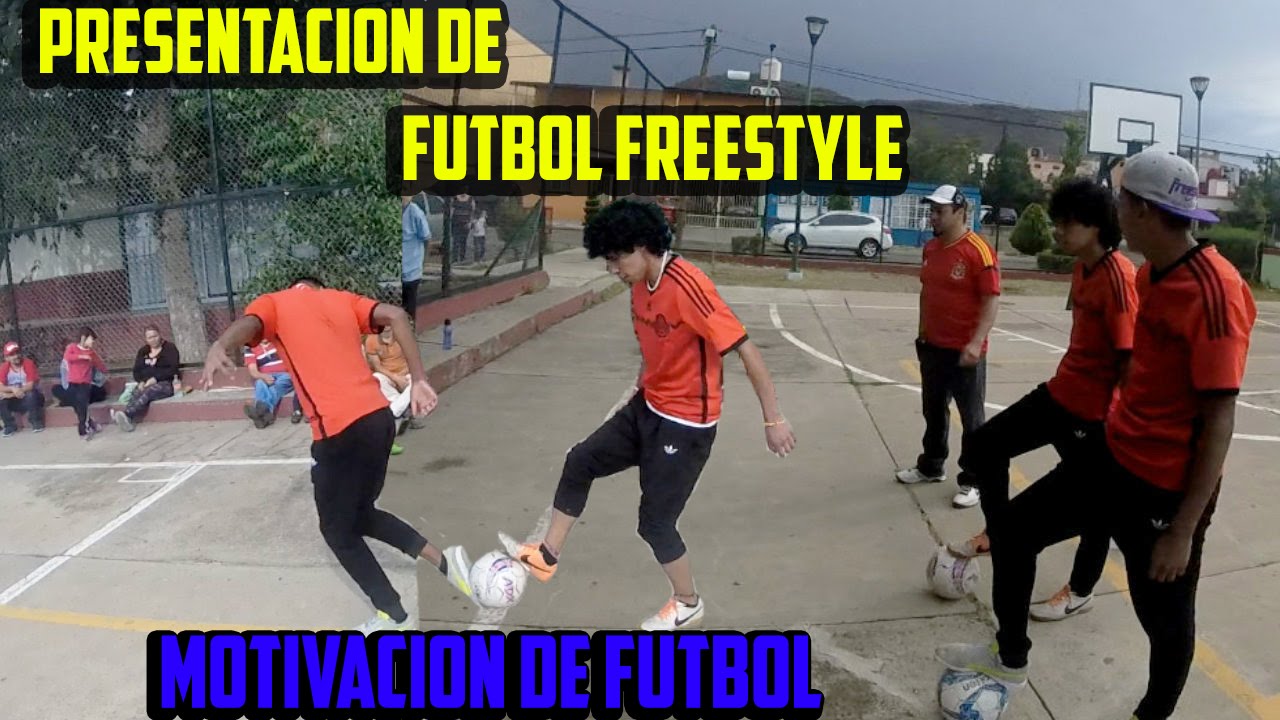 Presentacion de FreeStyle Futbol/Motivacion Futbol