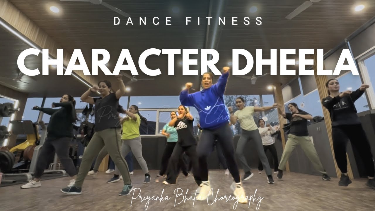 Character Dheela | Dance Fitness | Priyanka Bhatia Choreography 