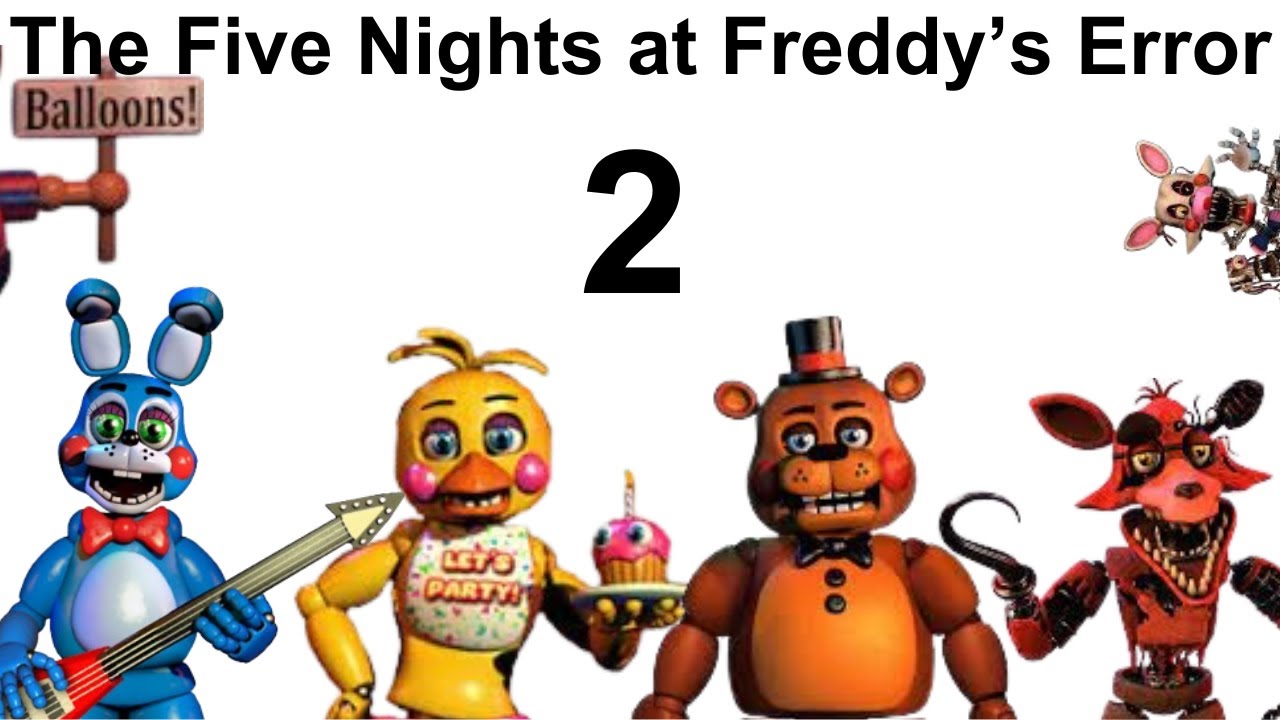 The Five Nights at Freddy's Error 2