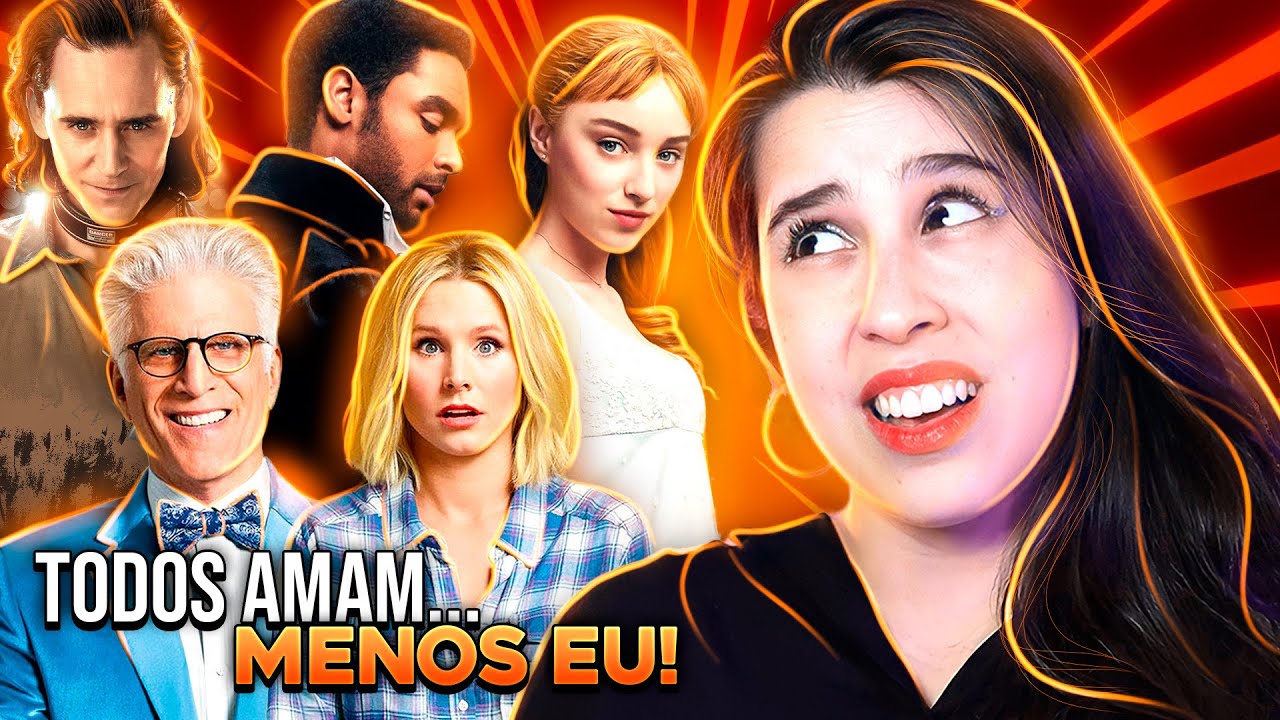 POLÊMICA: SÉRIES QUE NÃO GOSTEI! TODO MUNDO AMA, MENOS EU!