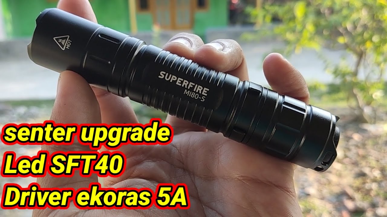 Senter Superfire MI80-S upgrade Led SFT40