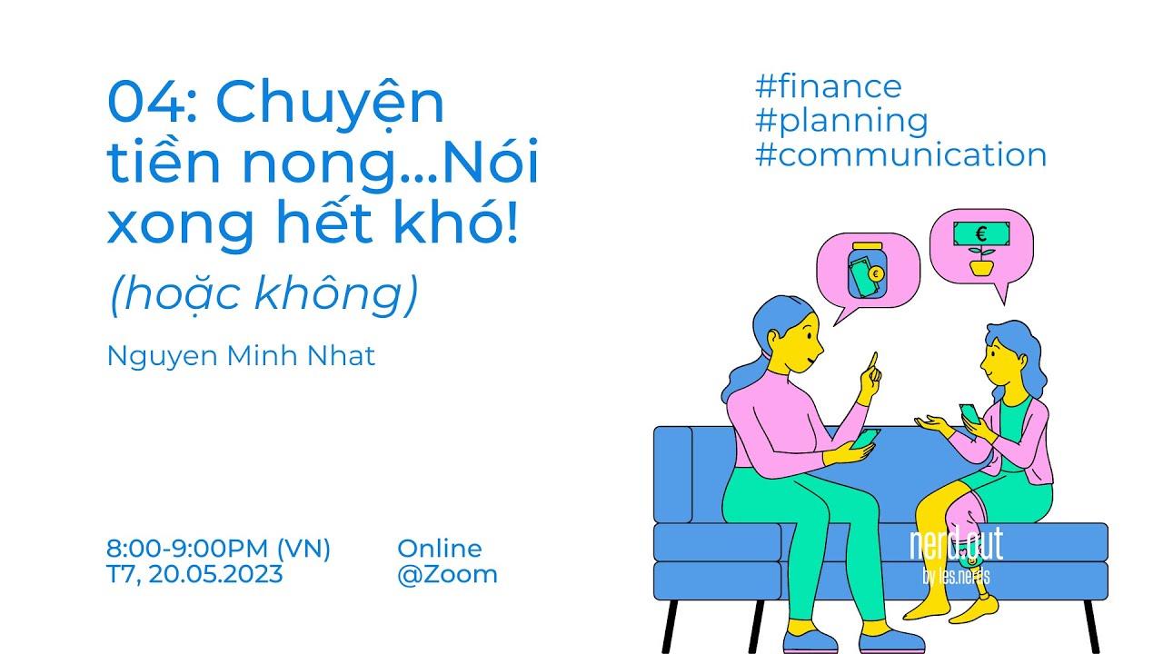 Nerd.Out 04: Chuyện tiền nong…Nói xong hết khó! (hoặc không)