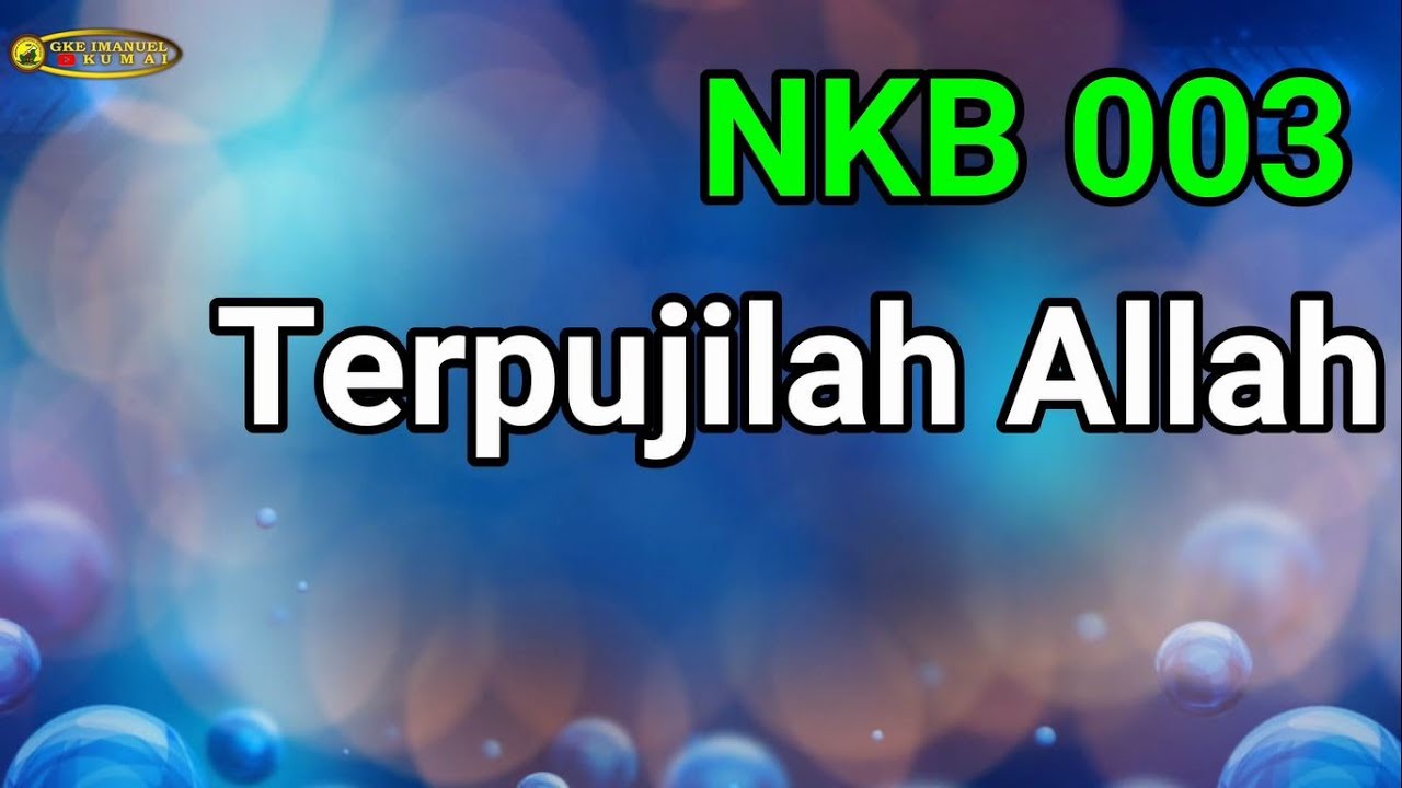 (Tessa) NKB 3 Terpujilah Allah