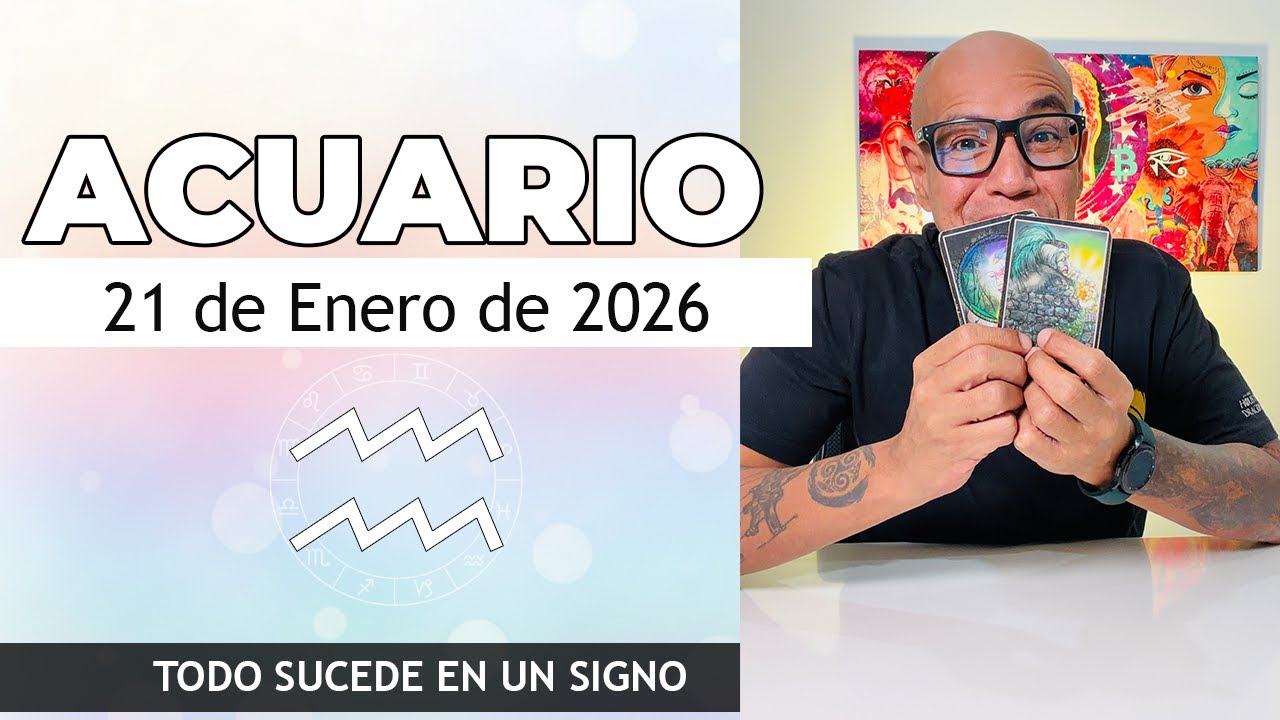 ACUARIO | Horóscopo de hoy 21 de Enero 2026