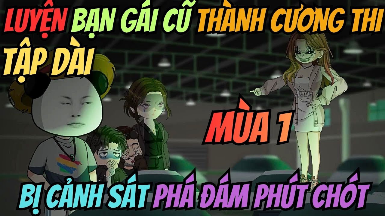 (Tập Dài Mùa 1) I Luyện Bạn Gái Cũ Thành Cương Thi: Bị Cảnh Sát Phá Đám Phút Chót | Meohana93