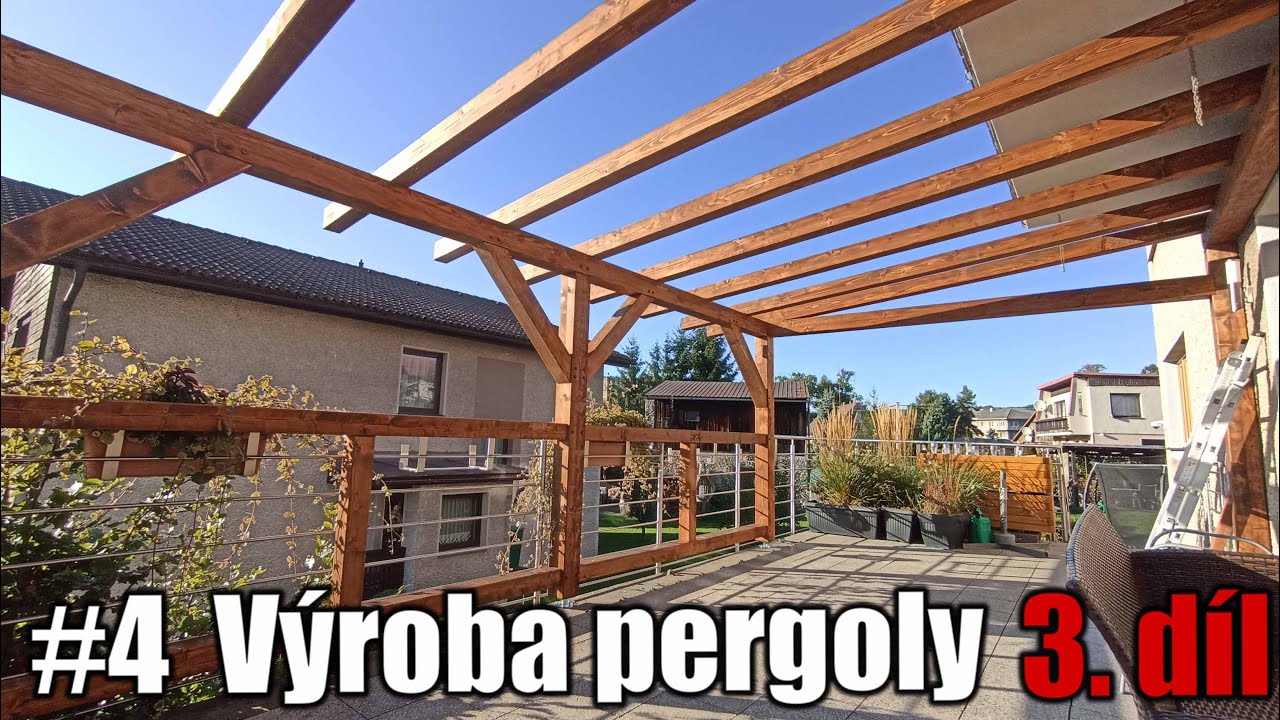 3. část - Jak vyrobit poctivou pergolu z KVH hranolů od A po Z!