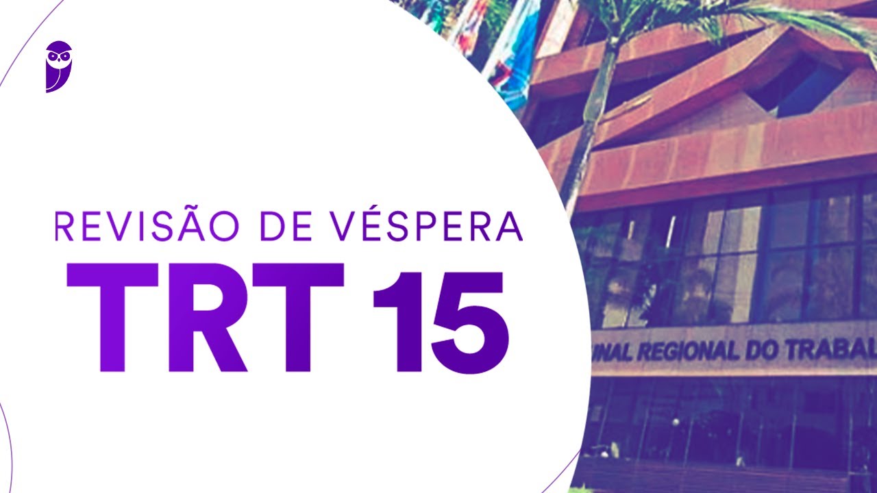 Revisão de Véspera TRT 15