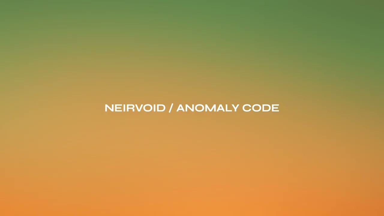 Neirvoid - Anomaly Code