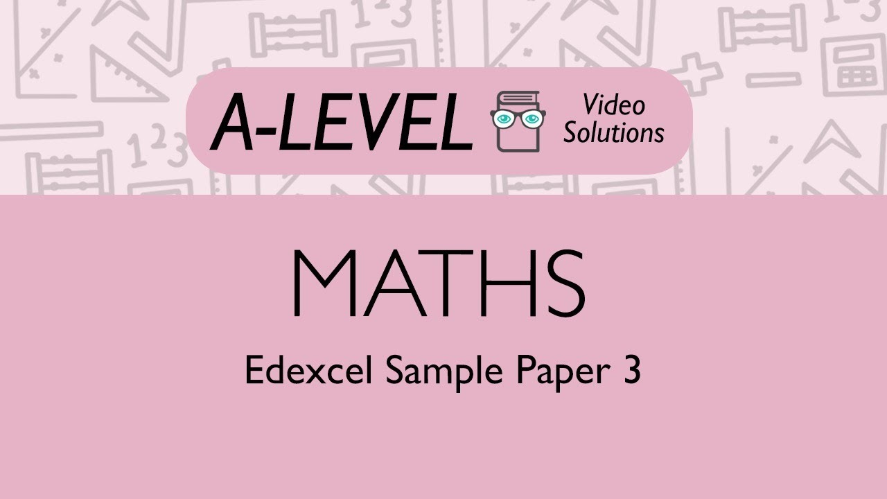Maths A-level - Sample Paper 3 | PMT Education