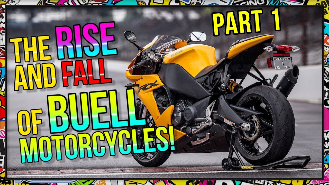 The Rise and Fall of Buell Motorcycles - Part 1