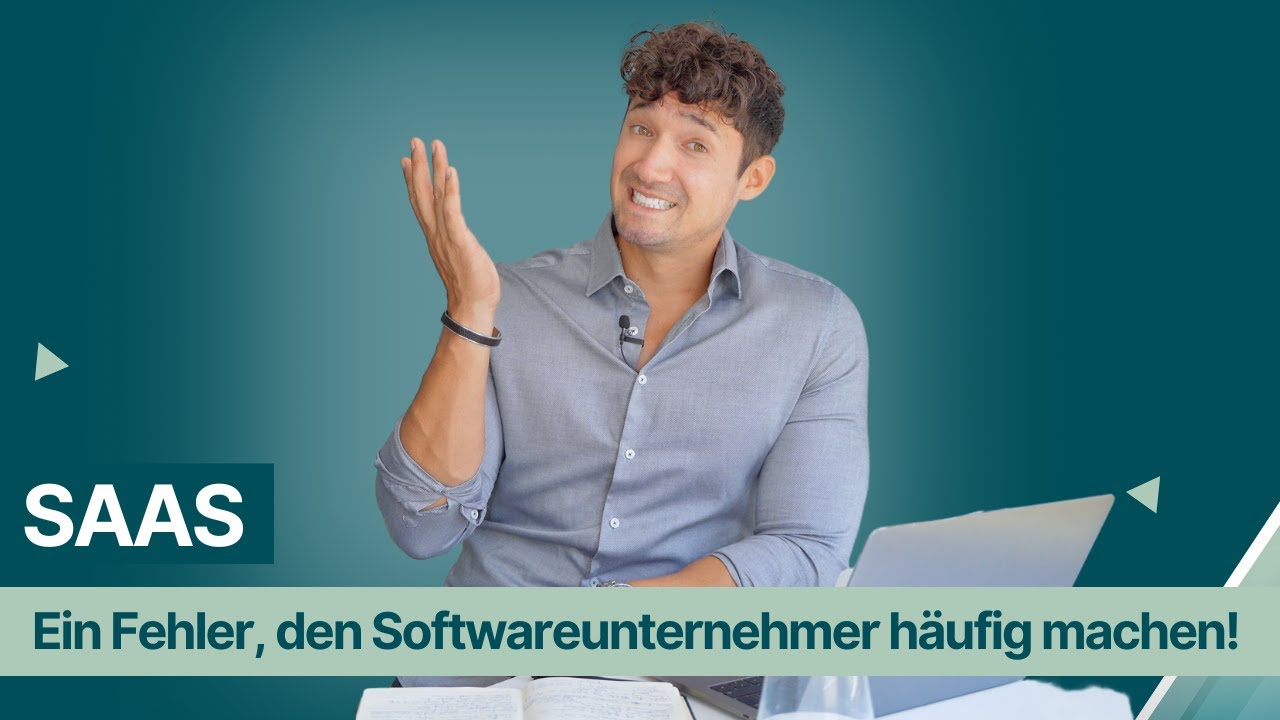 Ein Fehler, den Softwareunternehmer h&auml;ufig machen!