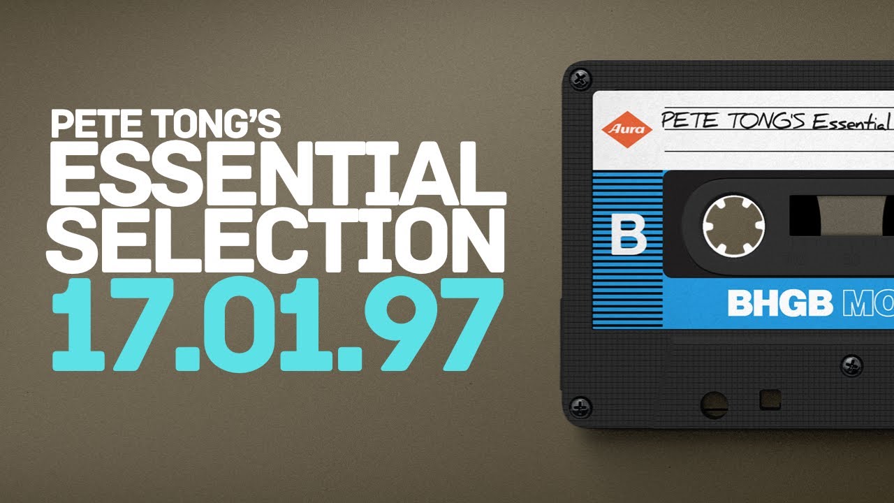 Pete Tong's Essential Selection - 17th January 1997 (17-01-97)