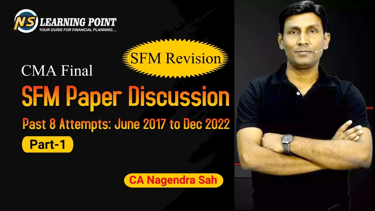 CMA Final SFM Revision with In-Depth Analysis of past 8 Attempts Paper | Lecture-1 | CA Nagendra Sah