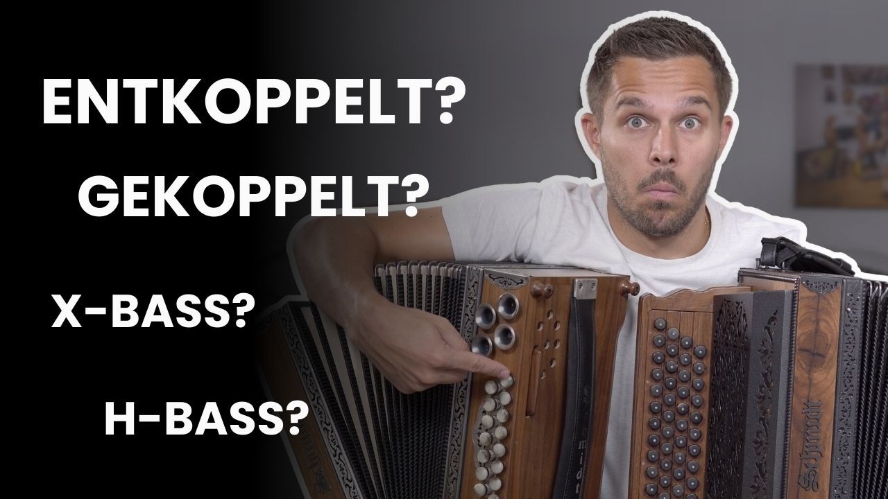 Entkoppelter und gekoppelter X-Bass: Was ist das? | Steirische Harmonika