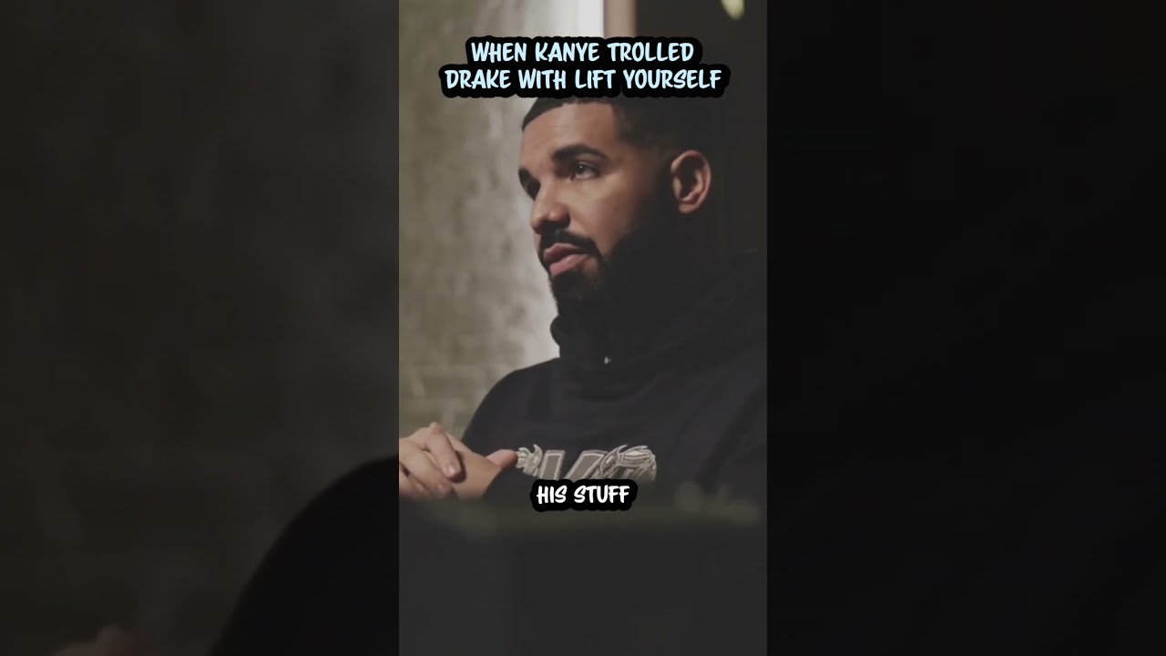 DRAKE GOT TROLLED BY KANYE WITH LIFT YOURSELF