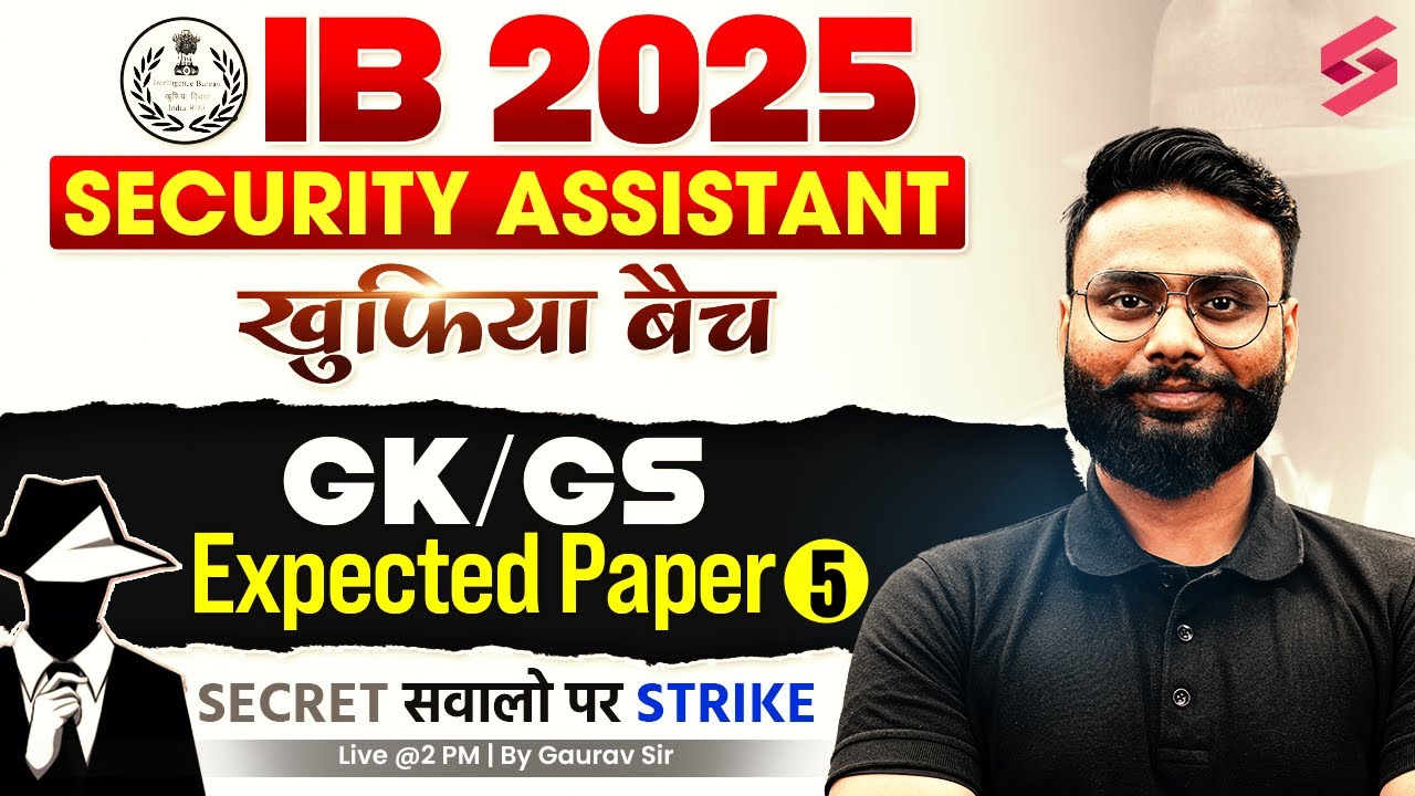 IB Security Assistant Classes 2025 | IB Security Assistant GK GS 2025 | by Gaurav Sir | TESTBOOK #5