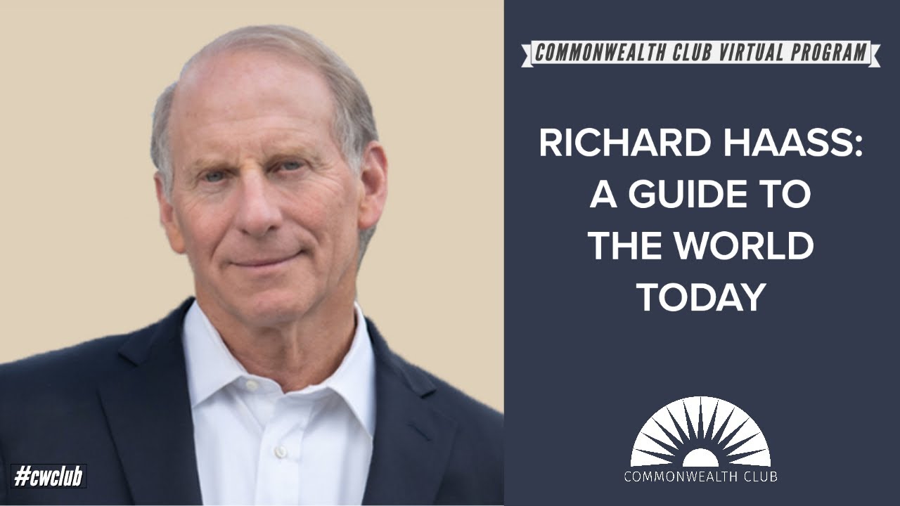 Richard Haass: A Guide To The World Today