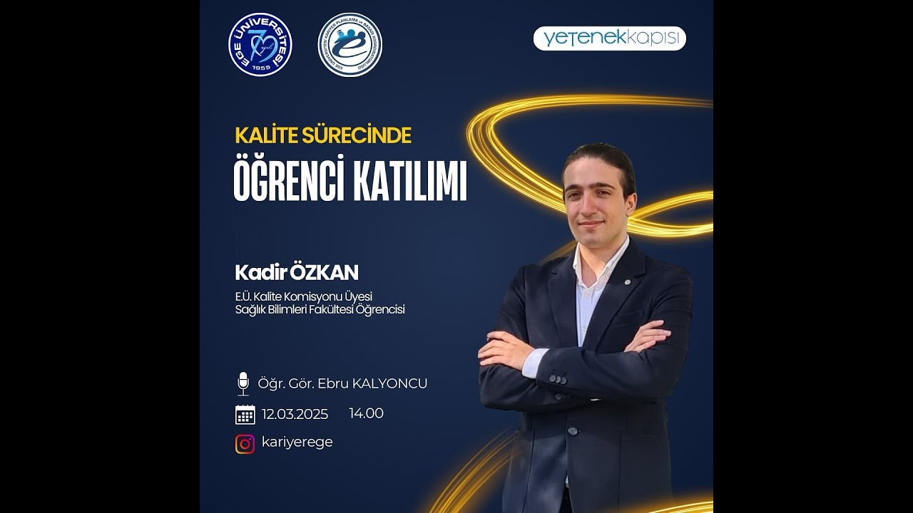 Kadir Özkan - Sağlık Bilimleri Fakültesi Öğrencisi ve Kalite Komisyonu Üyesi / 12 Mart 2025