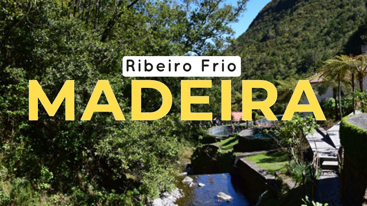 Madeira &ndash; Ribeiro Frio