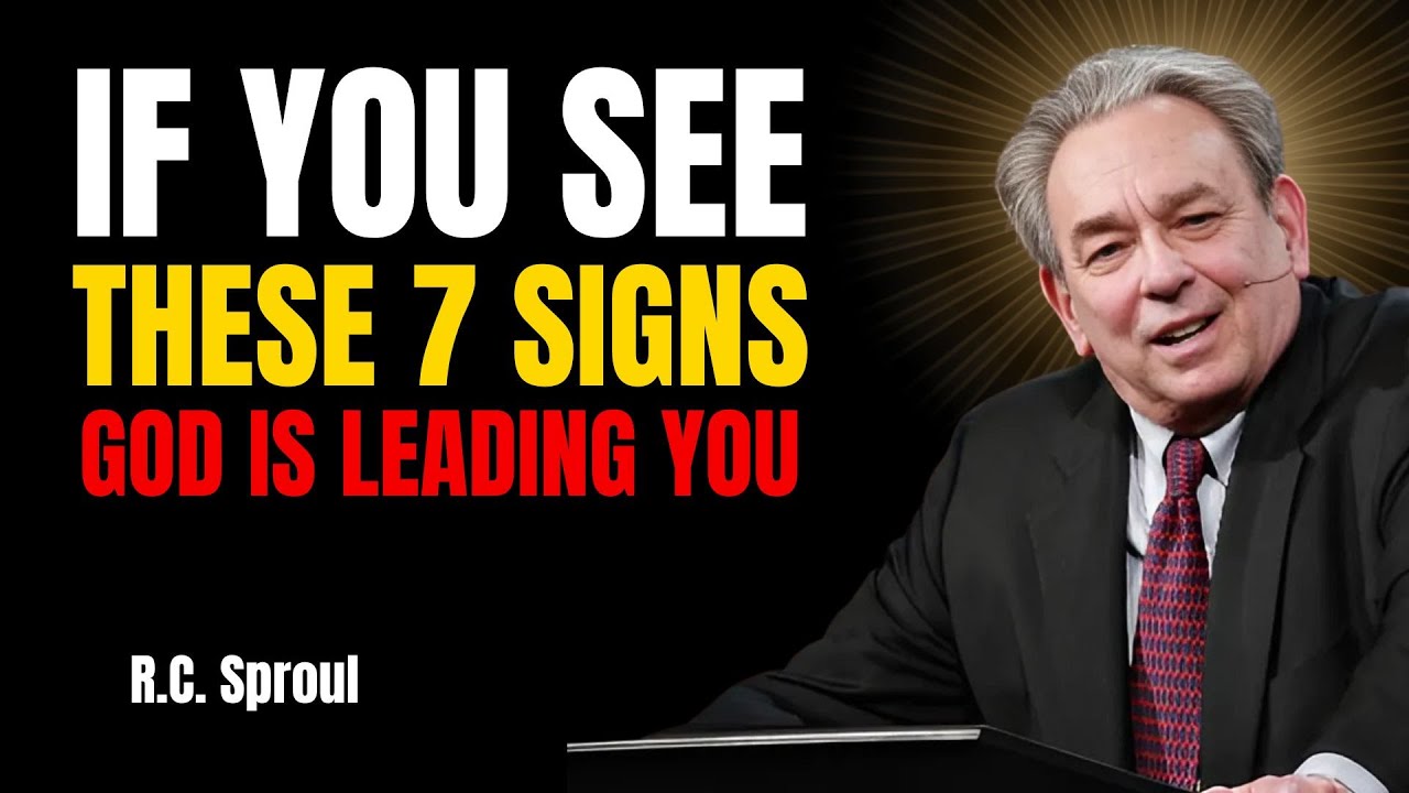 If You See These 7 Signs, God Is Leading You | Rc Sproul Teaching Series