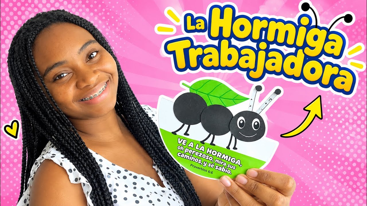 La Hormiga Trabajadora | Mira a la hormiga oh perezoso... Manualidades Bíblicas