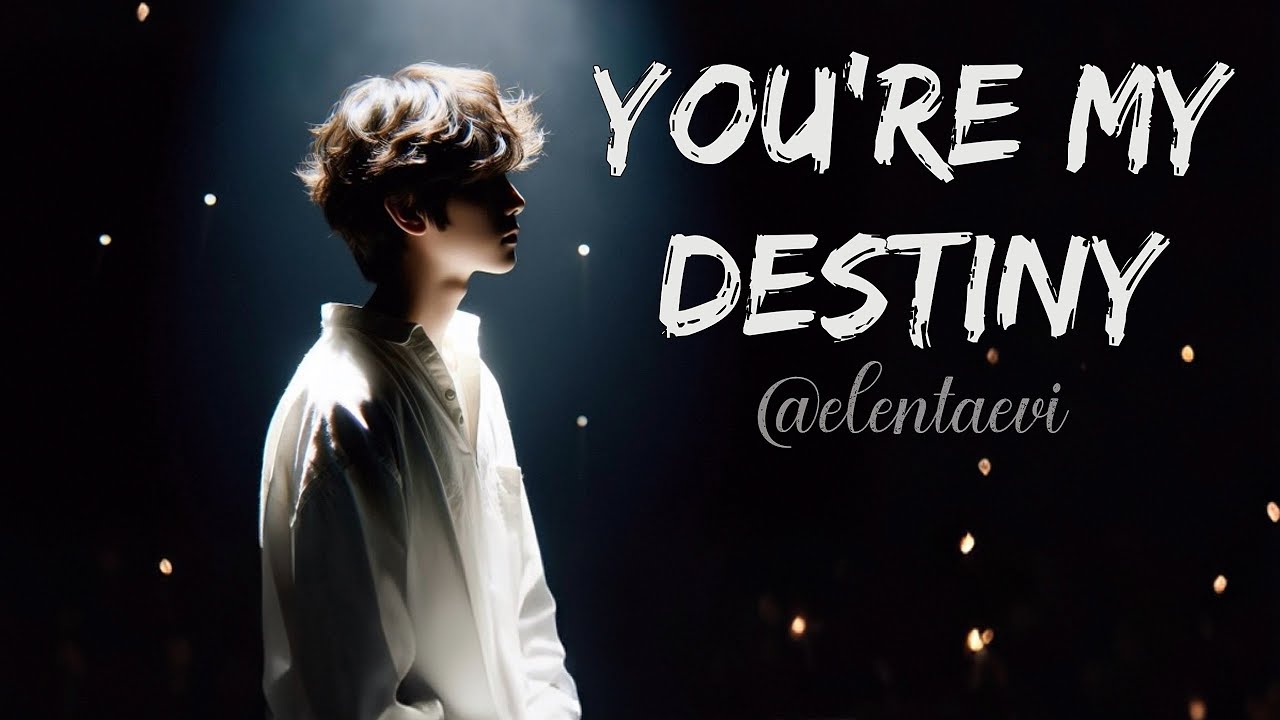 [Song] 'YOU'RE MY DESTINY'│вигуки│vkook│BTS│Елена Ви