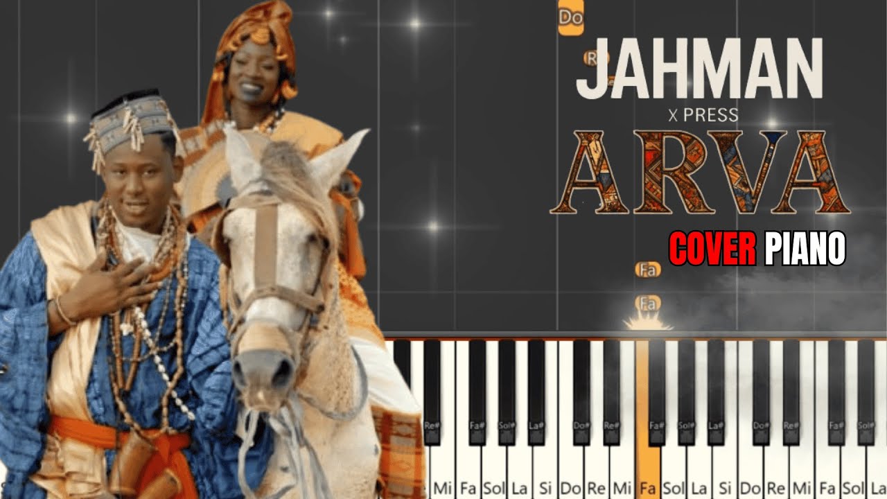Jahman X-press - ARVA feat. Souleymane Faye ( Cover Piano )