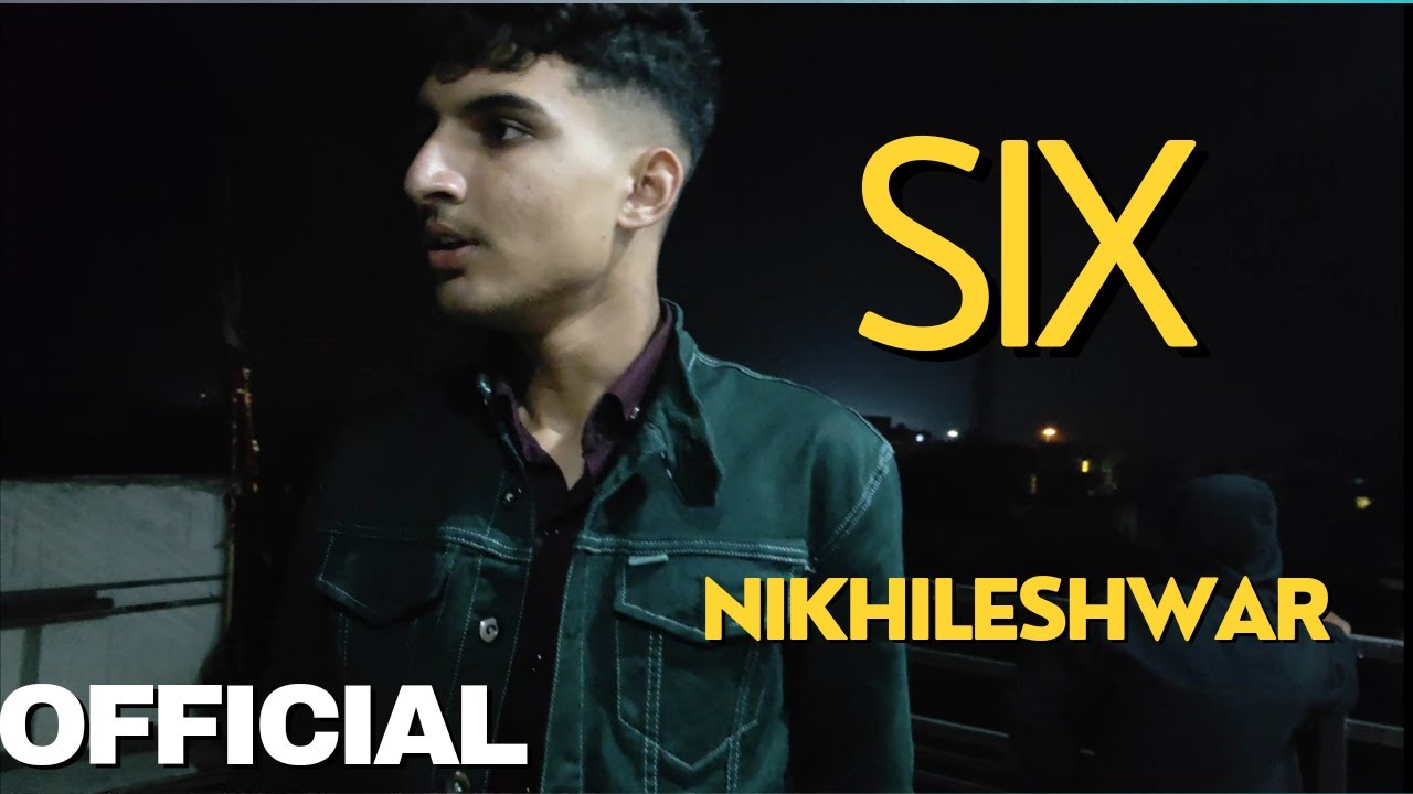 Nikhileshwar--SIX! Official video! #music #song #usa #english #trending #canada #nikhileshwar #pop