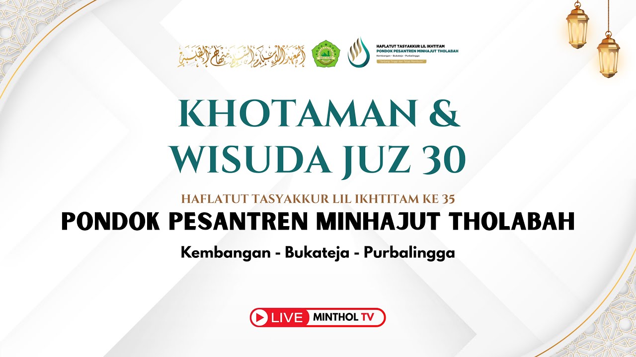 Khotaman Juz 30 Santri Putra Pondok Pesantren Minhajut Tholabah