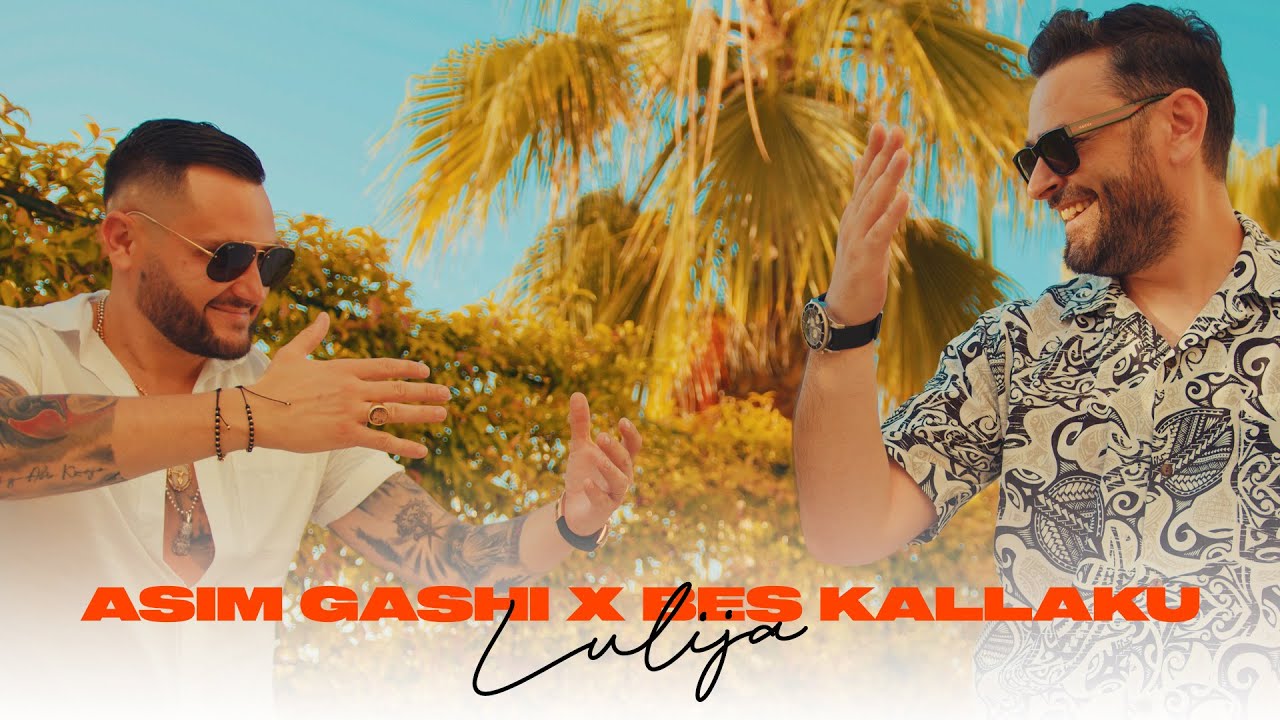 Asim Gashi x Bes Kallaku - Lulija (Official Video)
