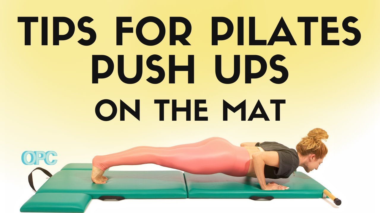 Tips for Pilates Push Ups on the Mat | Online Pilates Classes