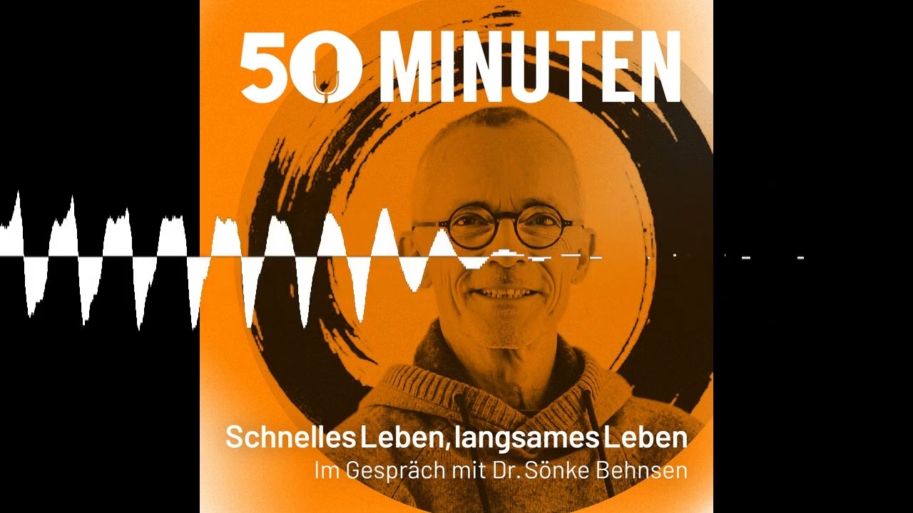 Schnelles Leben, langsames Leben | 50 Minuten