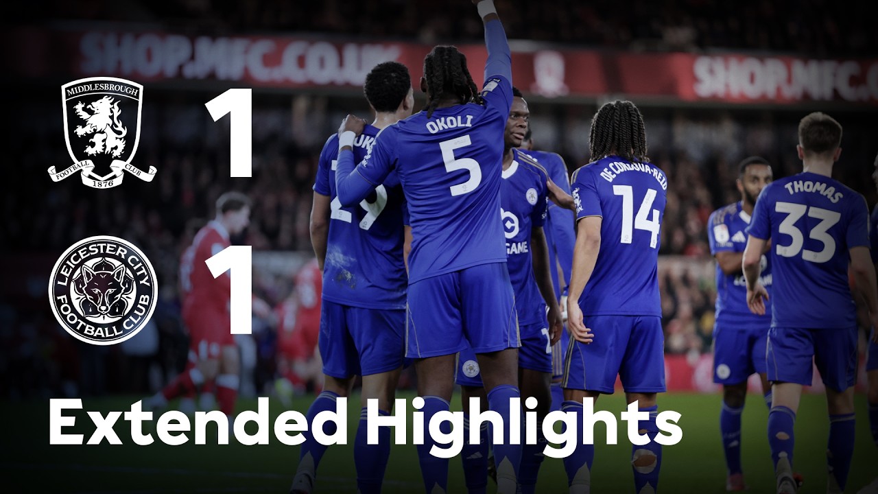 Okoli Nets In Middlesbrough Stalemate 🤝 | Middlesbrough 1-1 Leicester City | Extended Highlights
