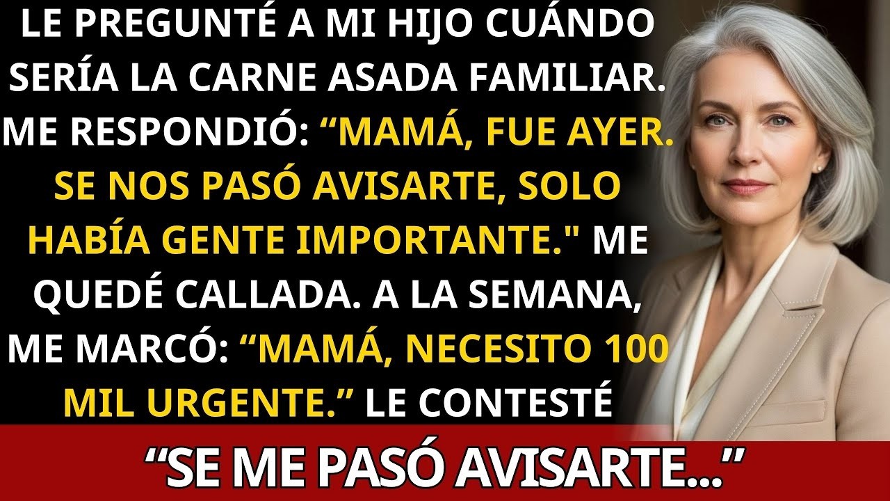 Mi hijo “olvidó” invitarme a la fiesta familiar… pero no olvidó pedirme 100 mil después. Entonces yo