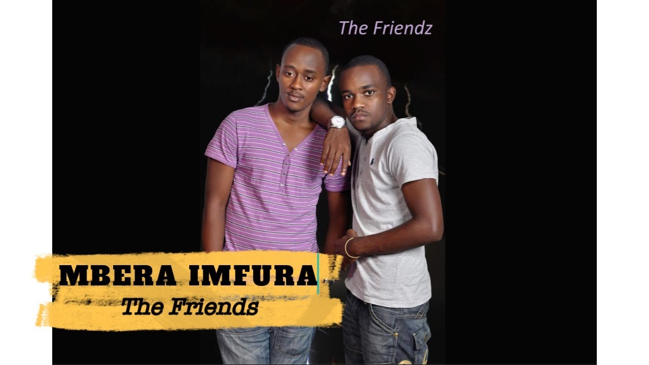 MBERA IMFURA BY THE FRIENDS (Prod. by Jimmy Pro Celebrity Music 2012)