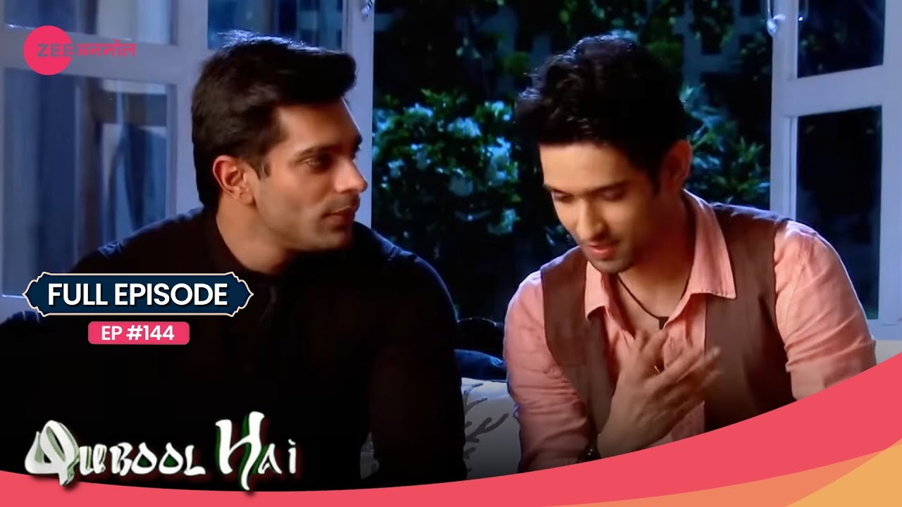 😱 Asad मिला भाई से बरसों बाद | Qubool Hai | Full Ep #144 | Zee Anmol