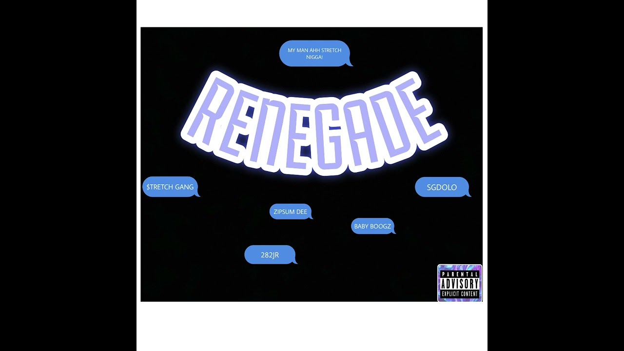 RENEGADE (ft zipsumdee , 282jr , SGDolo