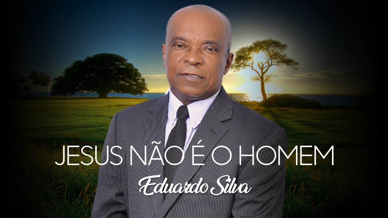 Eduardo Silva - Jesus não é o homem