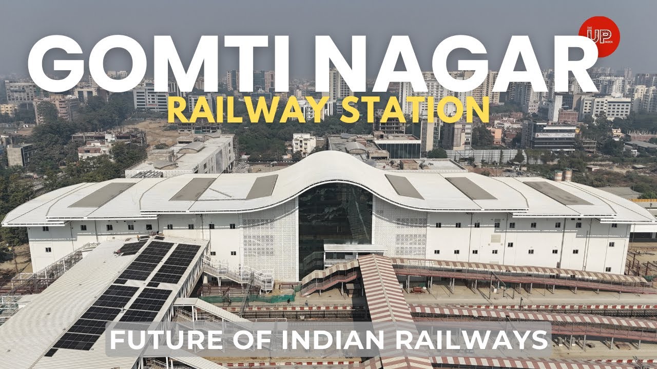 New Lucknow | Gomti Nagar Railway Station Redevelopment | Amrit Bharat Station | Railfan #theupindex