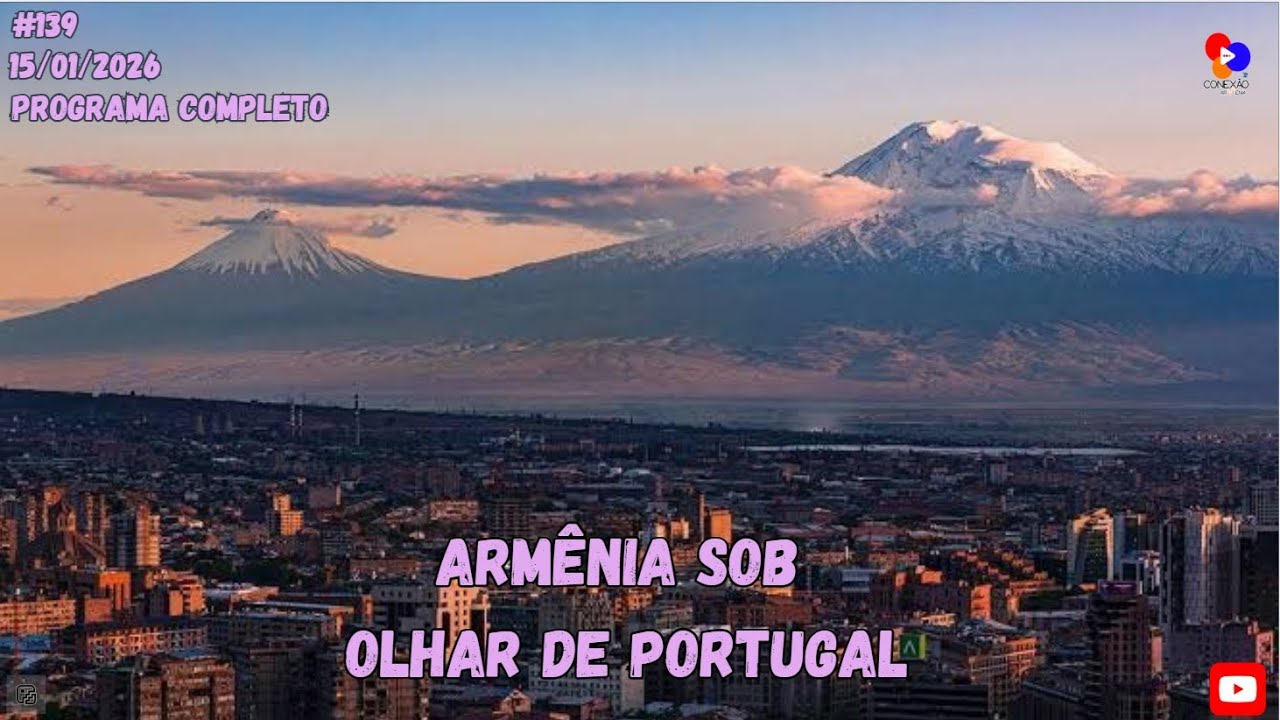 Армения глазами Португалии - #Программа139