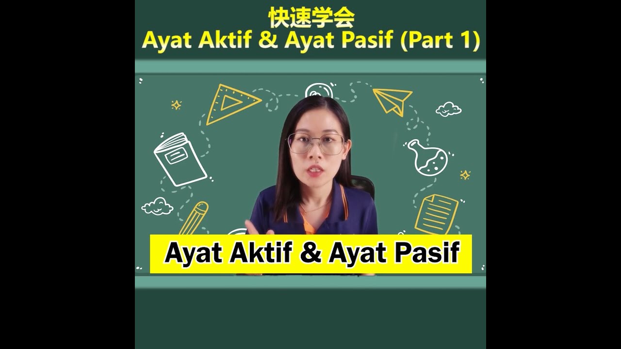 快速学会 Ayat Aktif & Ayat Pasif （Part 1）