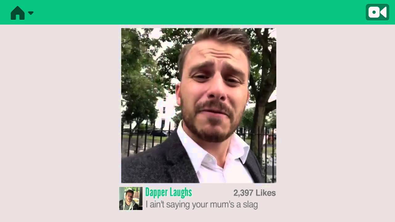 Dapper Laughs Vines