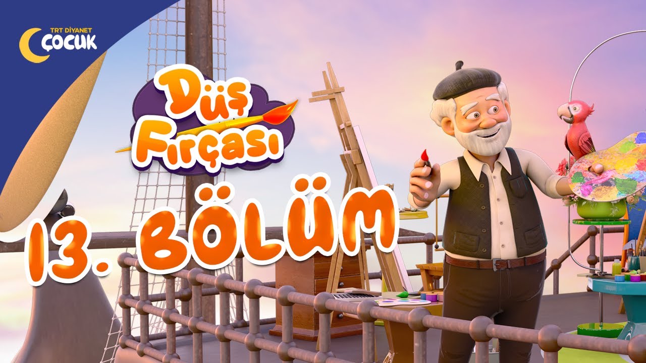 Düş Fırçası - 13.Bölüm