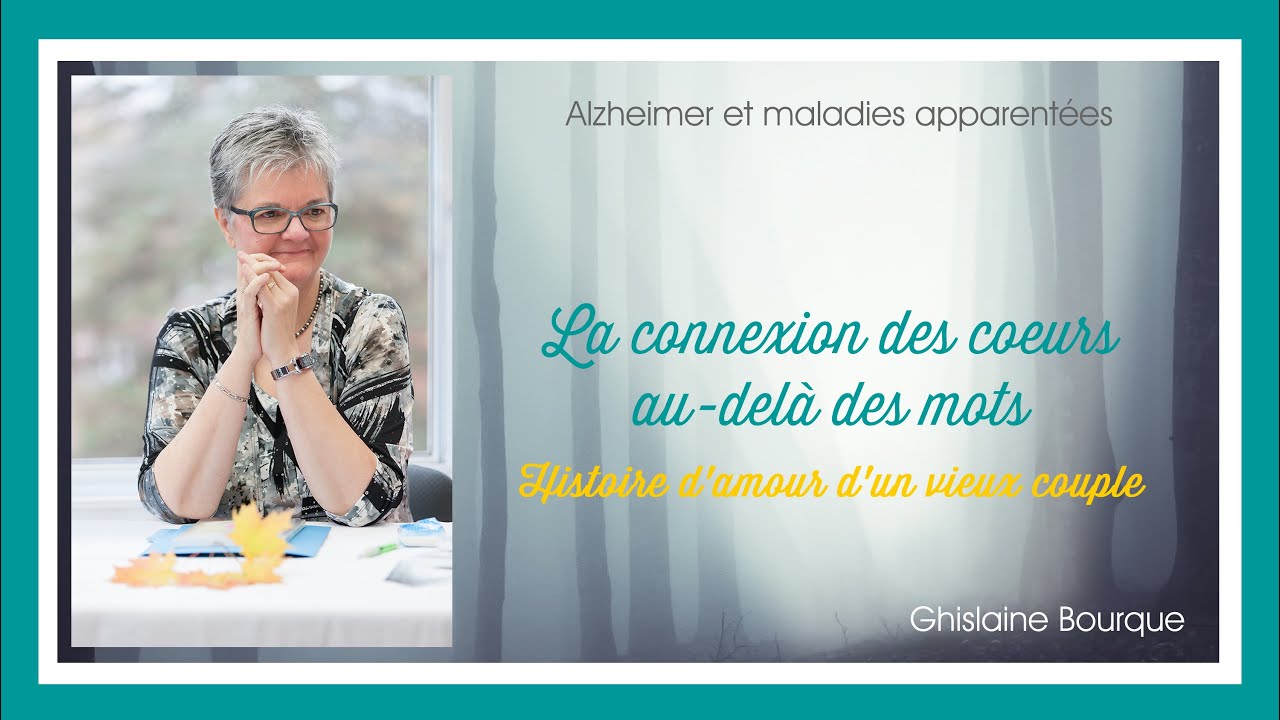 39 - Connexion des coeurs au-delà des mots - Histoire d'amour d'un vieux couple - Ghislaine Bourque